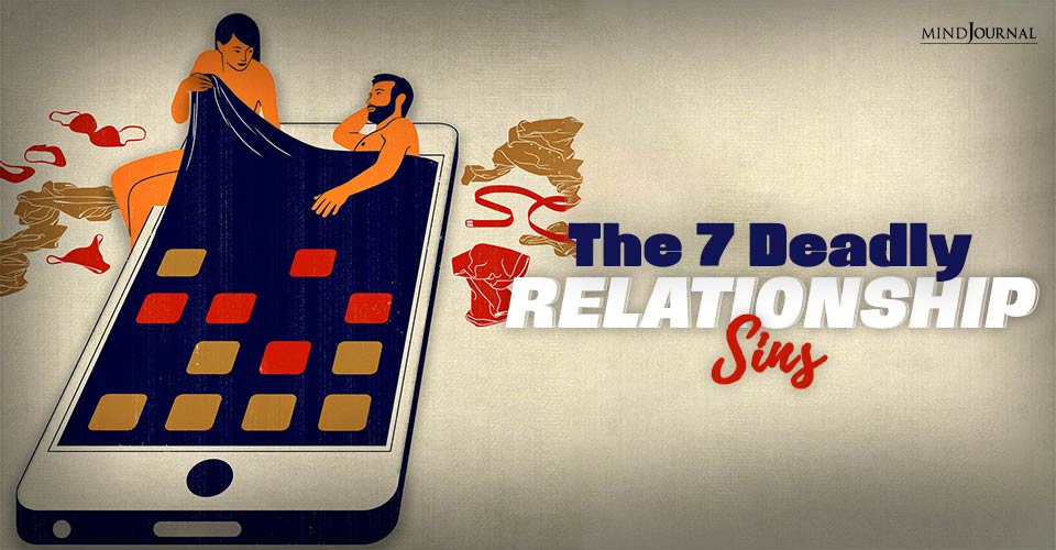 The 7 Deadly Relationship Sins
