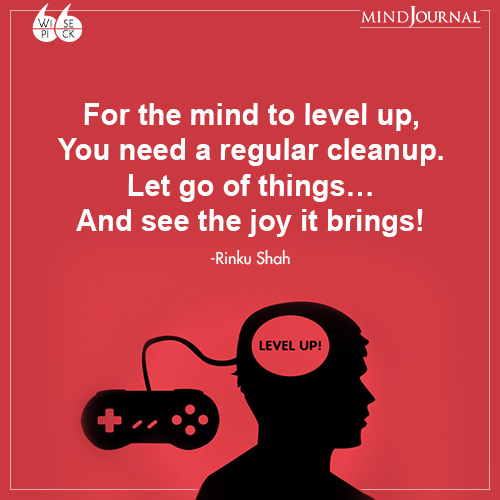 Rinku Shah For the mind to level up
