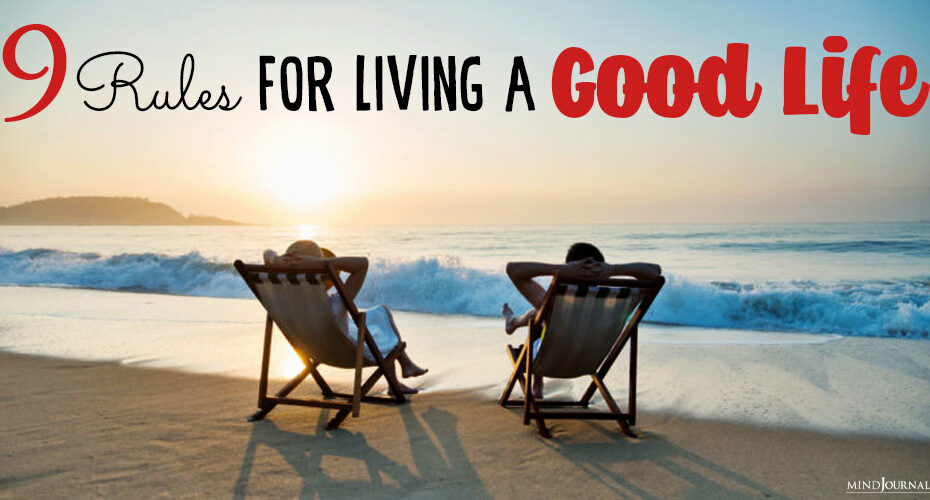 Rules For Living A Good Life