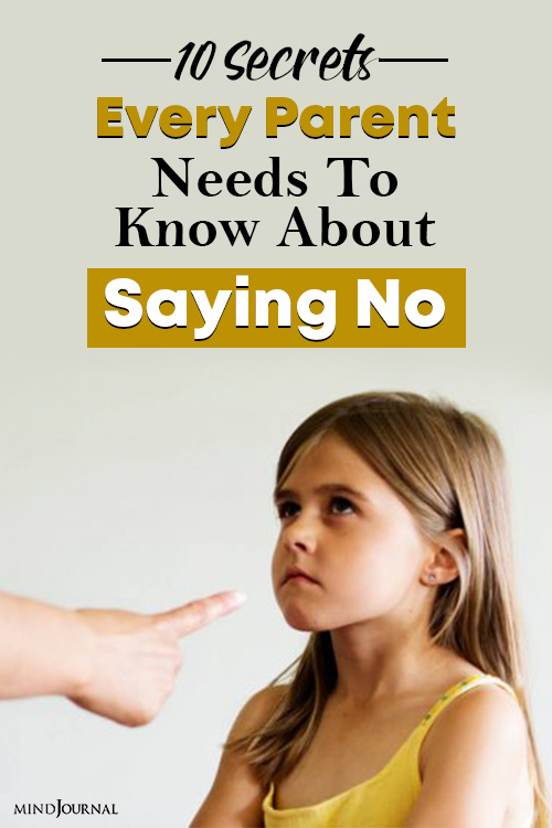 Secrets Every Parent Needs To Know About Saying No Pin