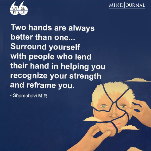 Shambhavi M R Two hands are always