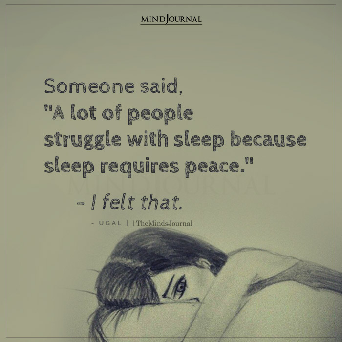 Someone Said A Lot Of People Struggle With Sleep