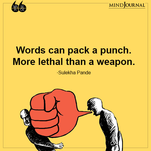 Sulekha Pande Words can pack a punch