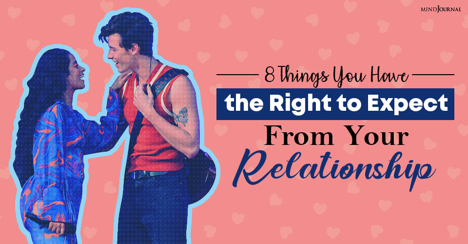 8 Things You Have The Right To Expect From Your Relationship