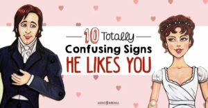 Totally Confusing Signs He Likes You