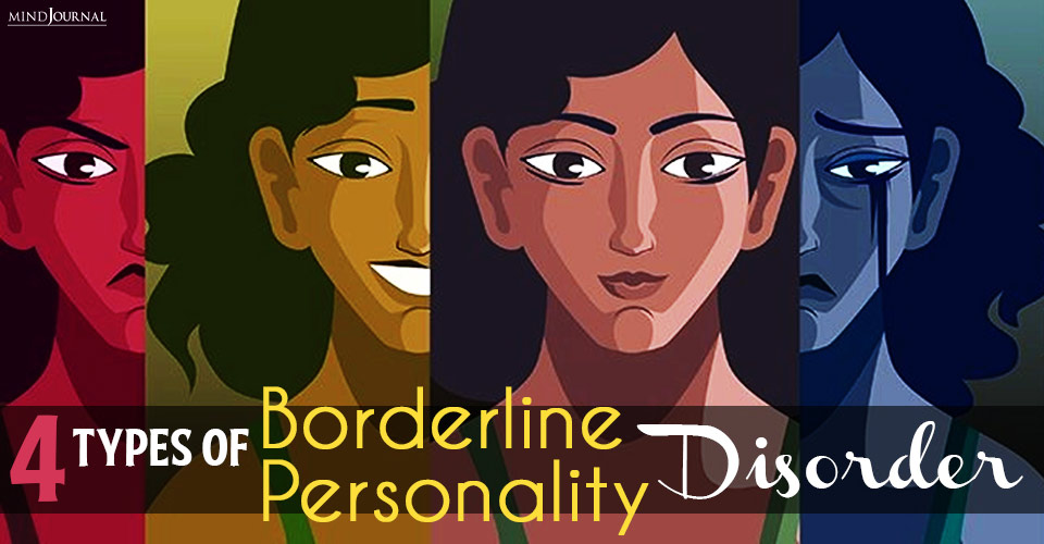 Types Of Borderline Personality Disorder
