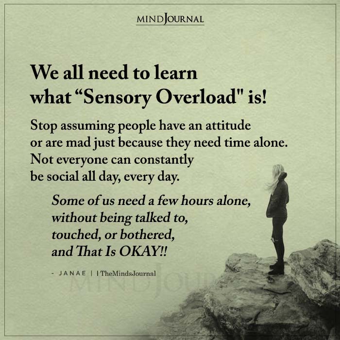 We All Need To Learn What sensory Overload Is