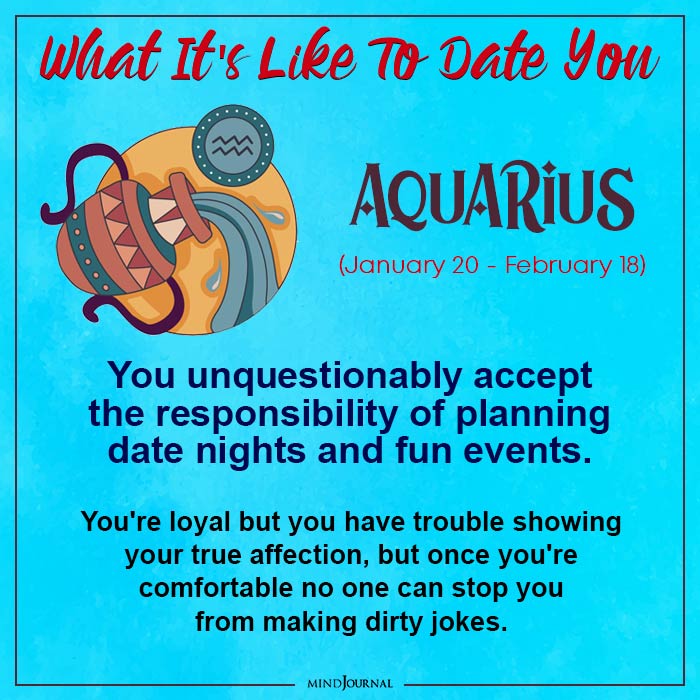 What It is Like To Date You Based On Your Zodiac Sign Aquarius