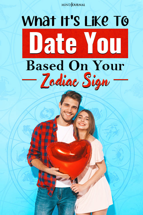 What It is Like To Date You Based On Your Zodiac Sign Pin