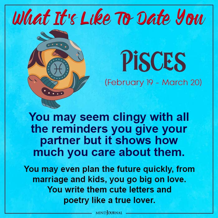 What It is Like To Date You Based On Your Zodiac Sign Pisces