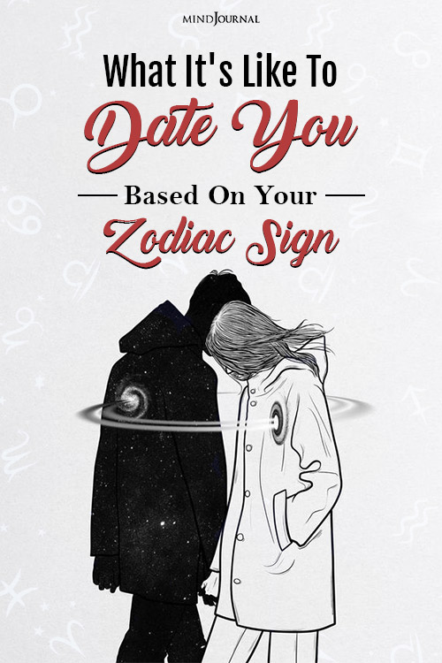 What It is Like To Date You Based On Your Zodiac Signs Pin
