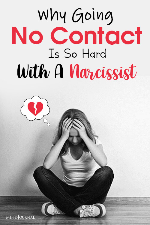 Why Going No Contact Is So Hard With A Narcissist pin