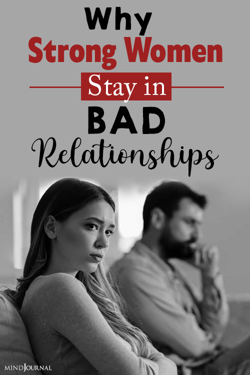 Why Strong Women Stay in Bad Relationships pin