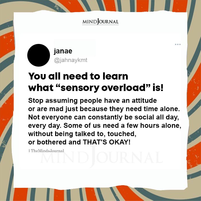 You All Need To Learn What Sensory Overload Is