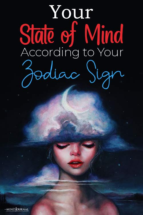 Your State of Mind According to Your Zodiac Sign pin