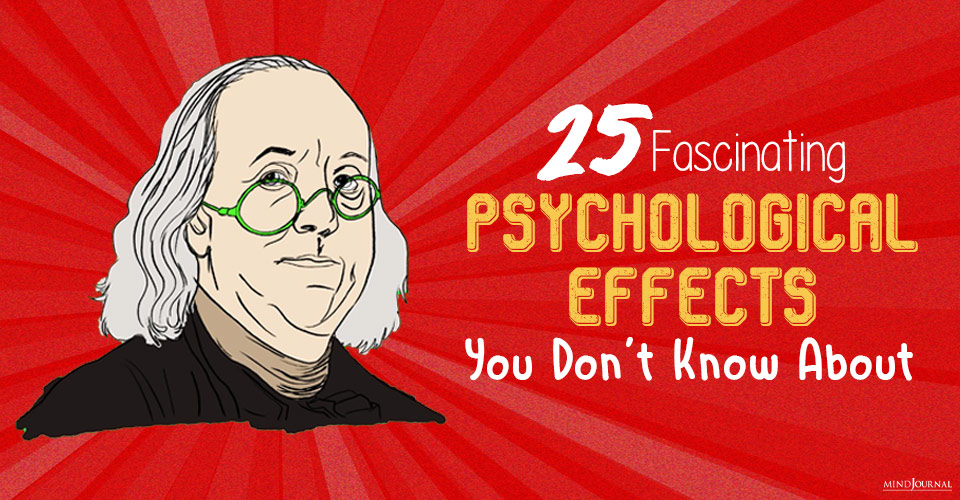 25 Fascinating Psychological Effects Most of Us Don’t Know About