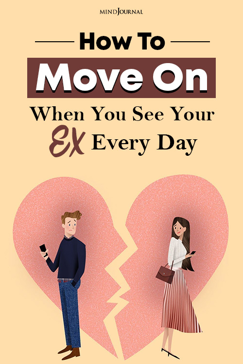 how to move on when you see your ex pin
