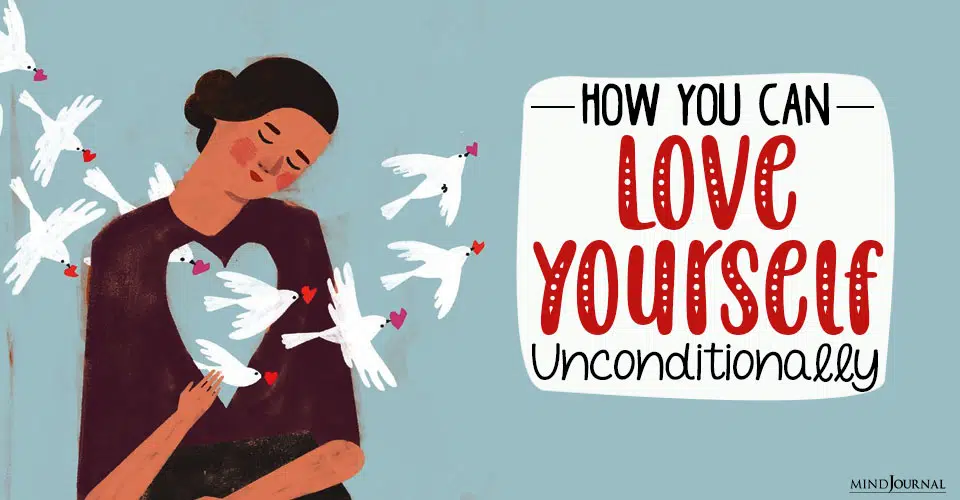 How You Can Love Yourself Unconditionally