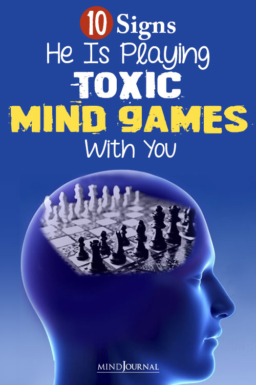 signs he is playing toxic mind games with you pin