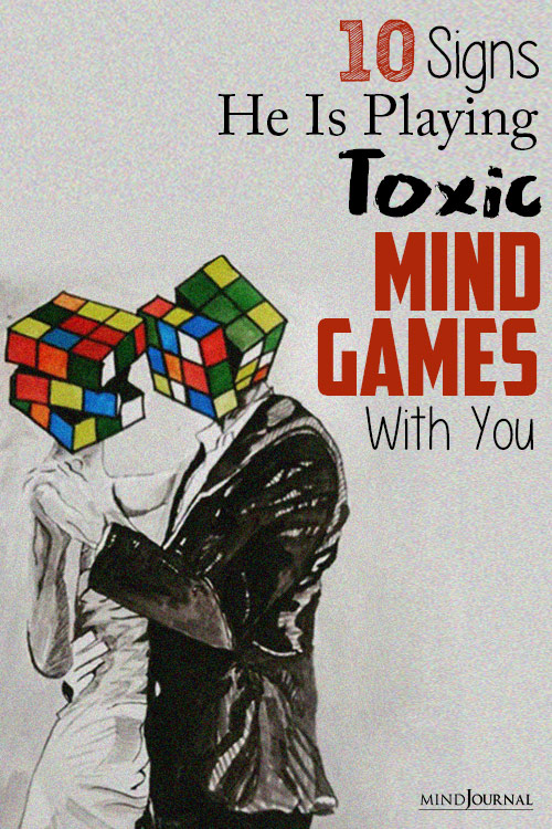 signs he is playing toxic mind games with you pinex