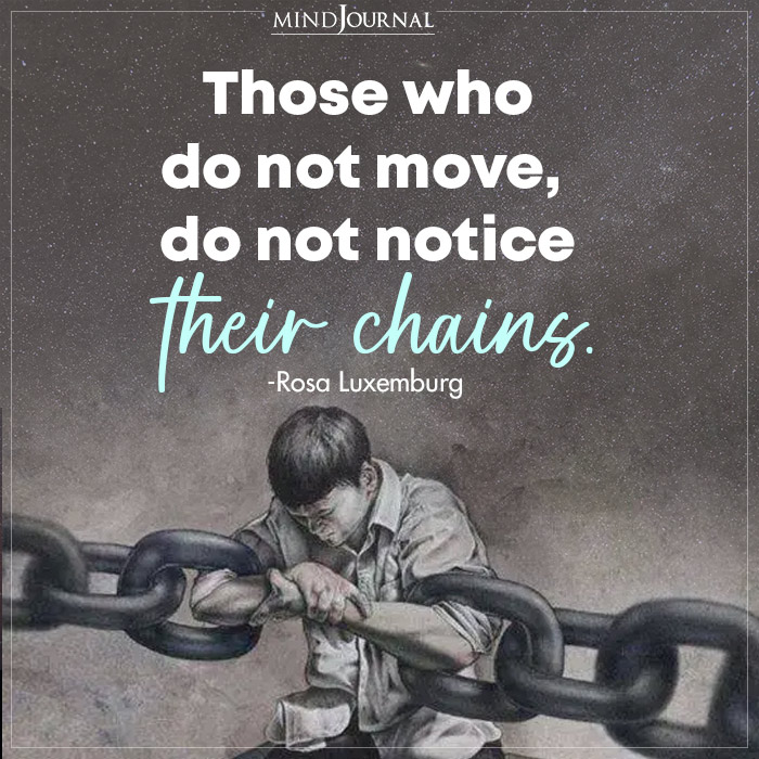 those who do not move