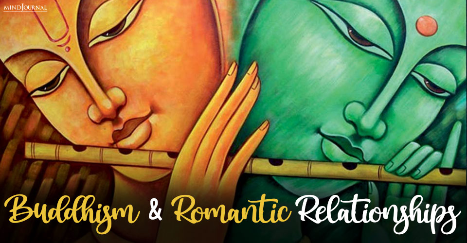 Buddhism And Romantic Relationships: 7 Golden Rules