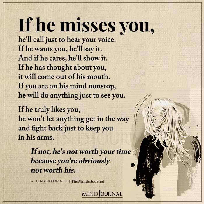 If He Misses You He Will Call Just To Hear Your Voice