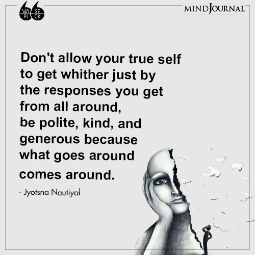 Jyotsna Nautiyal Don't allow your true self