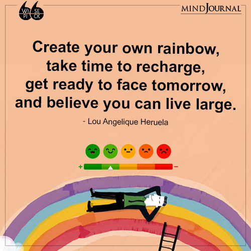 Lou Angelique Heruela Create your own rainbow