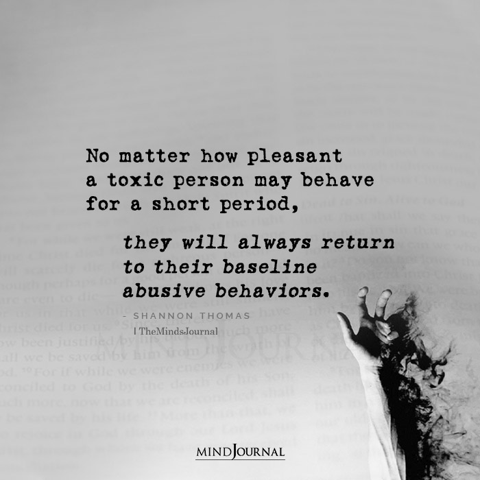 No Matter How Pleasant A Toxic Person May Behave