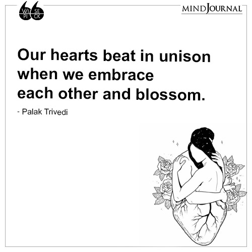 Palak Trivedi Our hearts beat in unison