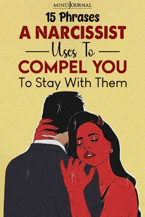 Phrases Narcissist Uses Compel Stay Them pin