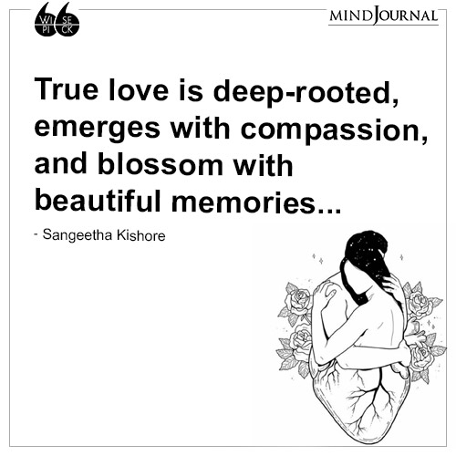 Sangeetha Kishore True love is deep rooted