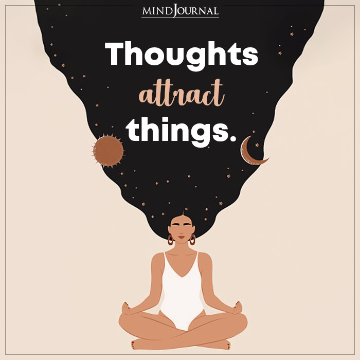 Thoughts Attract Things