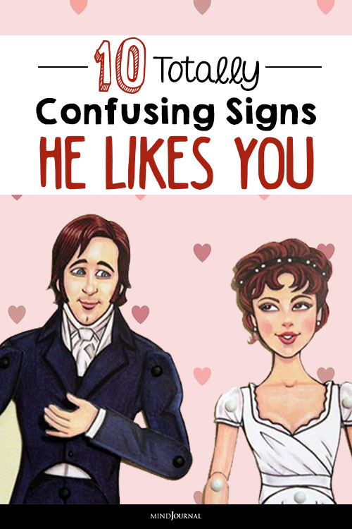 Totally Confusing Signs He Likes You pin