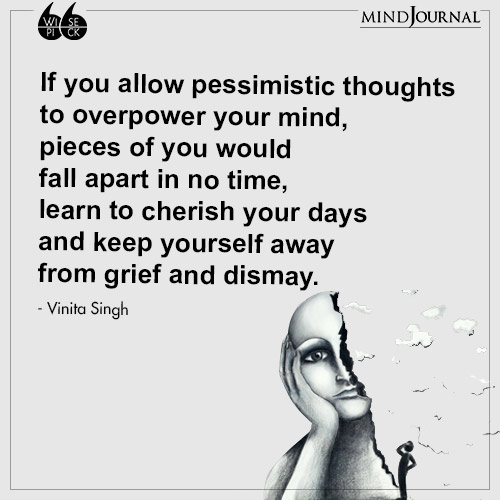 Vinita Singh If you allow pessimistic