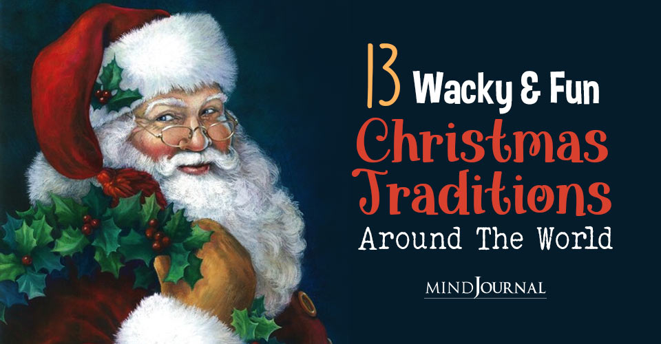 13 Bizarre Christmas Traditions Around The World That Add A Dash Of Fun