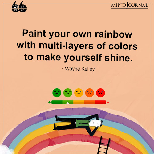 Wayne Kelley Paint your own rainbow