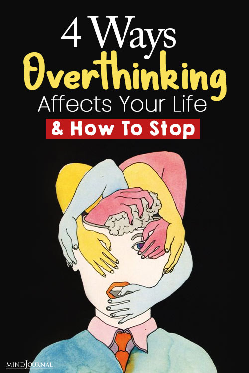 Ways Overthinking Affects Your Life pin