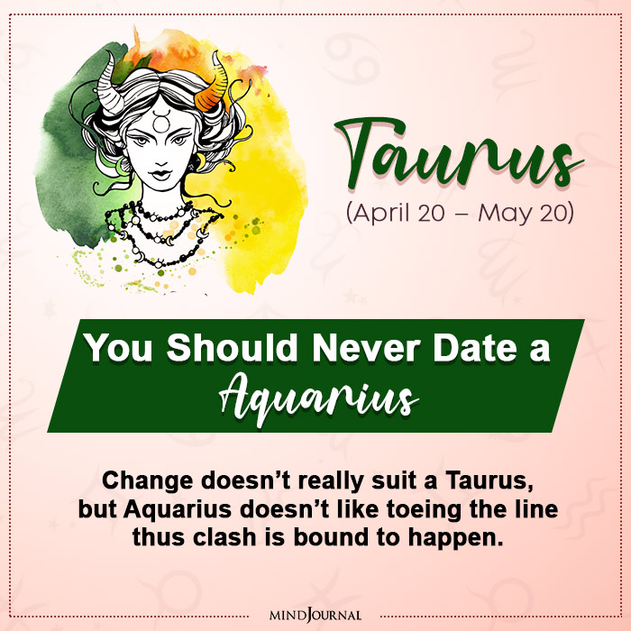 Which Zodiac Sign You Should Never Date Taurus