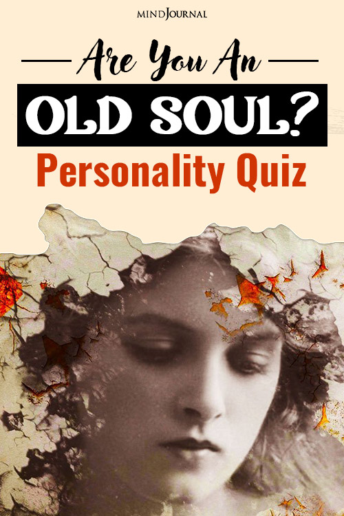 You An OLD SOUL