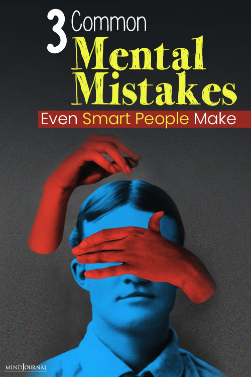 common mental mistakes smart people make pin
