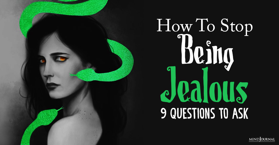 how to stop being jealous