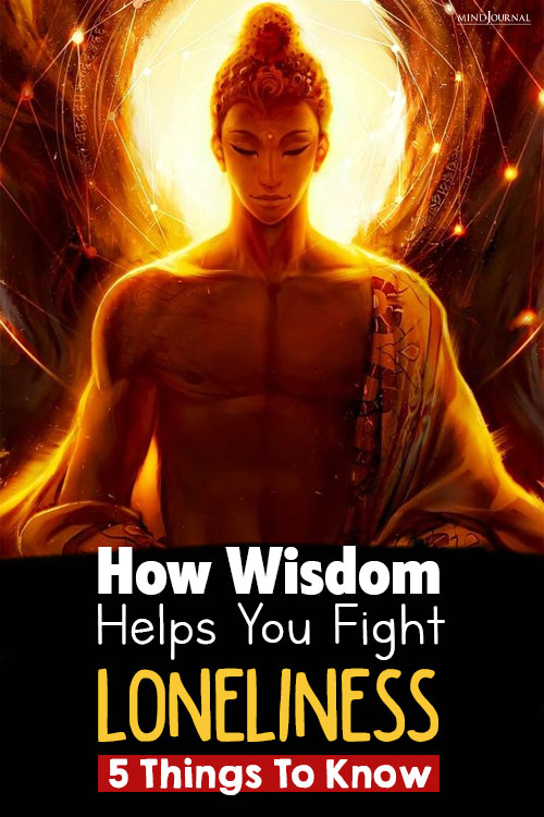 how wisdom helps you fight loneliness pin