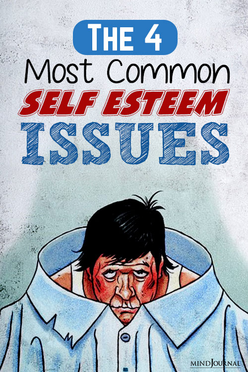 most common self esteem issues that can break confidence pin