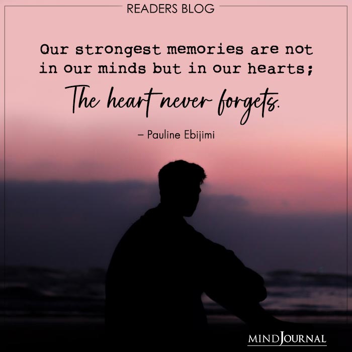the heart never forgets