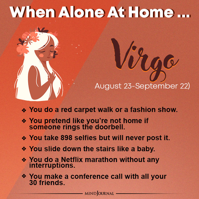 what you do when you are alone at home virgo