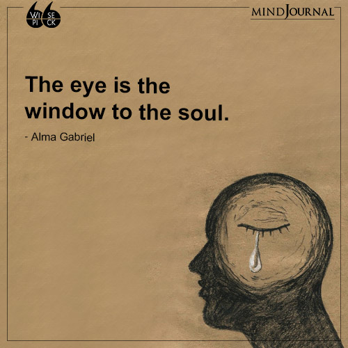 Alma Gabriel The eye is the window to the soul