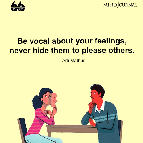 Arti Mathur Be vocal about your feelings