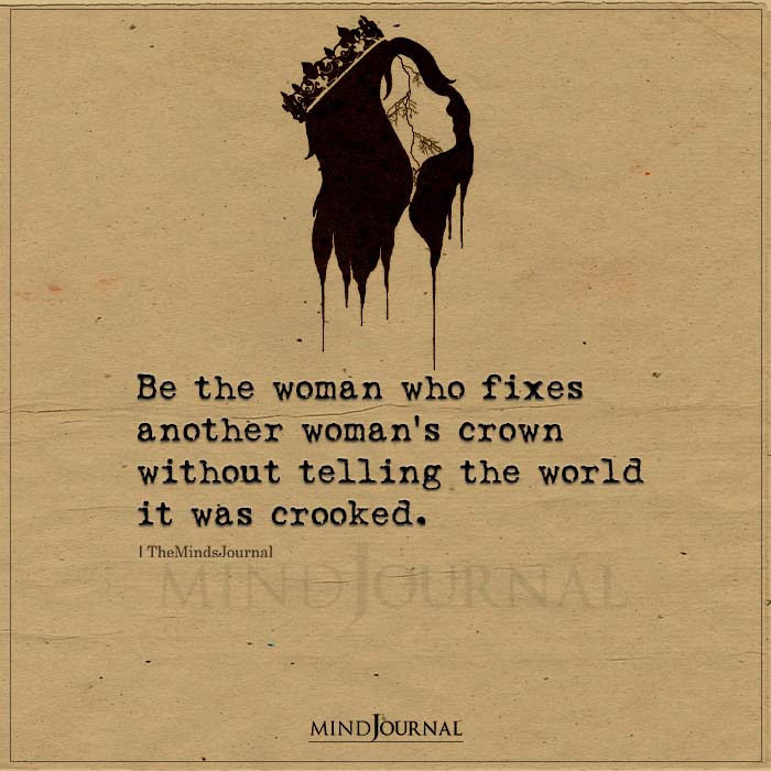 Be The Woman Who Fixes Another Womans Crown